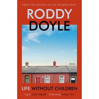 Vida Sin Hijos: La emocionante nueva colección de relatos cortos del autor galardonado con el Premio Booker, Roddy Doyle