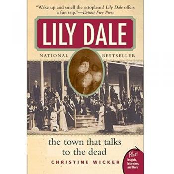 Lily Dale: The Spiritualist Community That Communicates with the Deceased