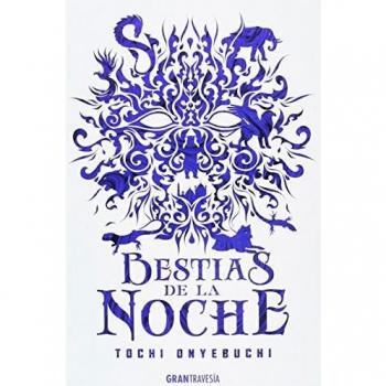 Bestias de la noche - Onyebuchi, Tochi