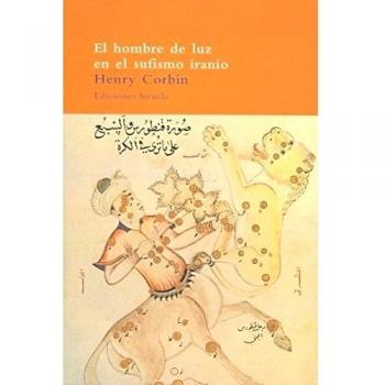 El hombre de luz en el sufismo iranio: 22 - Henry Corbin