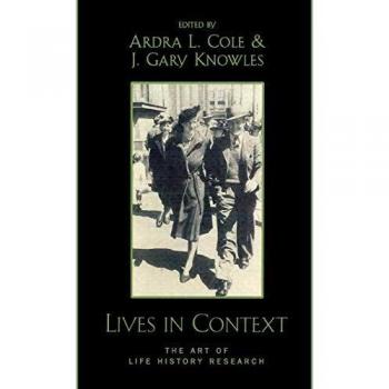 Contextual Life History Research: The Art of Personal Narratives