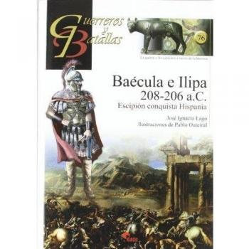 Baecula e ilipa 208-206 a.c. - escipion conquista hispania