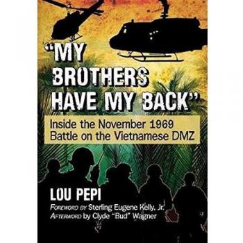 My brothers have my back: Inside the November 1969 Battle on the Vietnamese DMZ