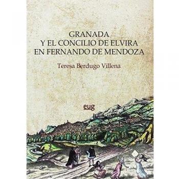 Granada y el Concilio de Elvira en Fernando de Mendoza