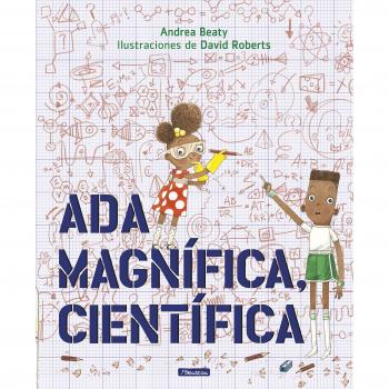 Ada Magnífica, científica - BEATY, ANDREA; ROBERTS, DAVID