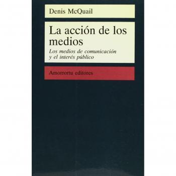 La Acción De Los Medios