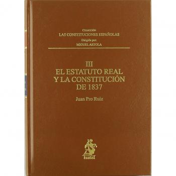 III. el Estatuto Real y la Constitución de 1837