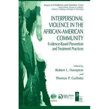 Evidence-Based Prevention and Treatment Practices for Interpersonal Violence in the African-American Community