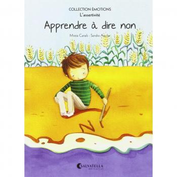 Apprendre à dire non: Émotions 7