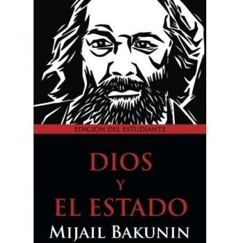 Dios y el Estado: Edición del Estudiante
