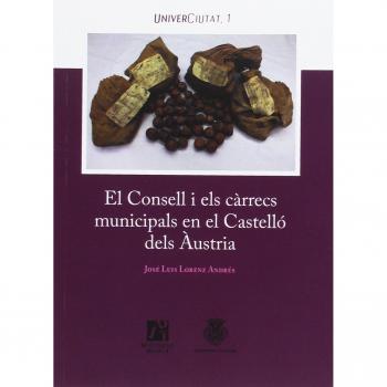 Consell i els càrrecs municipals en el Castelló dels Àustria,El: 1