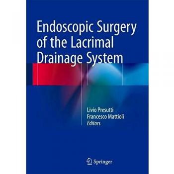Endoscopic Surgery of the Lacrimal Drainage System