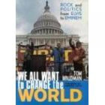 We All Want to Change the World - Inspirational Book by Tom Waldman