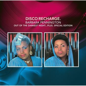 Disco Recharge: Out Of The Darkest Night...Plus