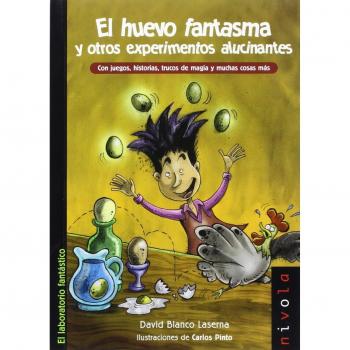 El huevo fantasma y otros experimentos alucinantes: 6