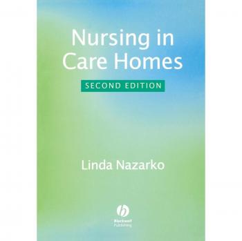 Nursing in Care Homes: Comprehensive Guide for Healthcare Professionals