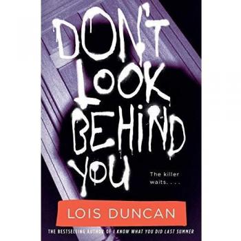 Don't Look Behind You - Novel by Lois Duncan (Thriller, Suspense)