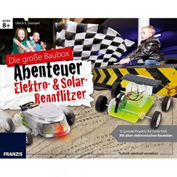 Die große Baubox Abenteuer Elektro- & Solar-Rennflitzer: 6 geniale Projekte für coole Kids; mit allen elektronischen Bauteilen