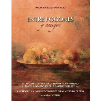 Entre fogones y amigos - Oscar Garcia Fernandez