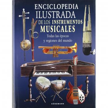 Enciclopedia ilustrada de los instrumentos musicales