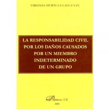 La Responsabilidad Civil Por Daños Causados Por Un Miembro Intermedio De Un Grupo