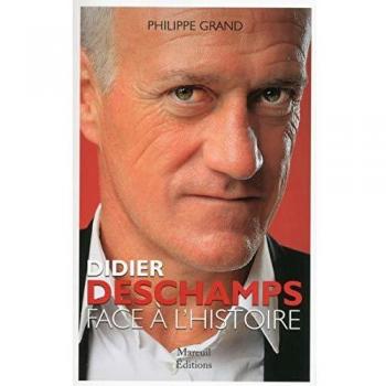 Didier Deschamps - Frente a la Historia (Libro Biográfico)