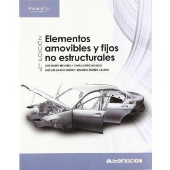 Automoción. Elementos Amovibles Y Fijos No Estructurales - 2º Edición.