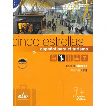 Cinco estrellas: Curso de español para el turismo - Moreno García, Concha;Tuts (belga), Martina