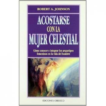 ACOSTARSE CON LA MUJER CELESTIAL