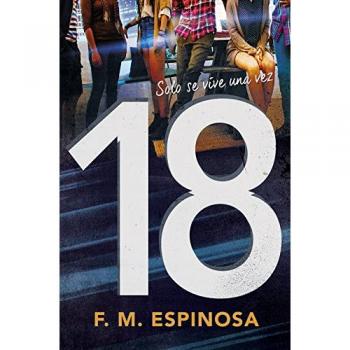 18: Solo se vive una vez - F.m. Espinosa