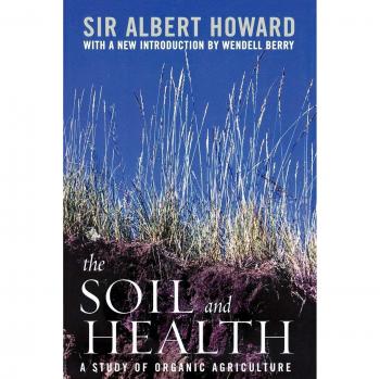 The Soil and Health: A Study of Organic Agriculture