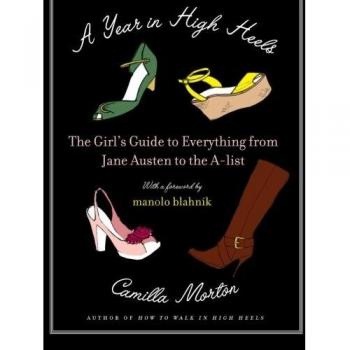 A Year in High Heels: The Ultimate Guide for Fashion-Forward Women