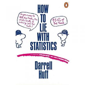 How to Lie with Statistics