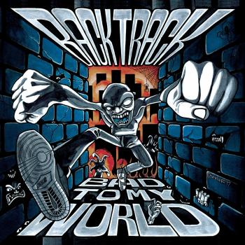 Bad to my world
