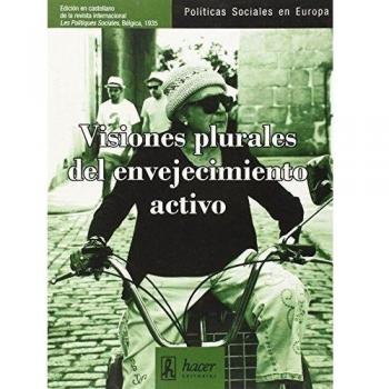 Visiones plurales del envejecimiento activo