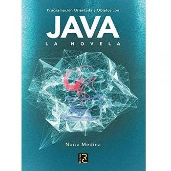 Programación Orientada a Objetos con JAVA. La novela