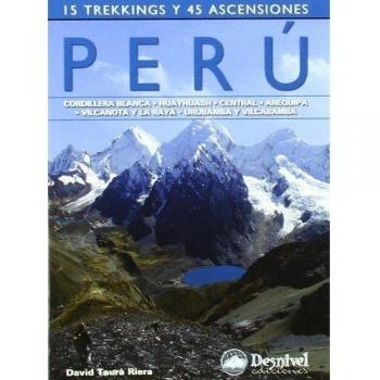 Perú, 15 trekkings y 45 ascensiones - TAURA RIERA, DAVID