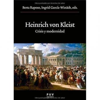 Heinrich von Kleist: Crisis y modernidad: Crisisi y modernidad: 210