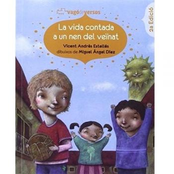 La vida contada a un nen del veïnat: Antologia infantil de Vicent Andrés Estellés