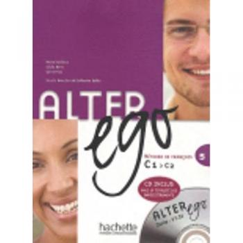 Alter Ego 5. Livre De L'Élève - Michel Guilloux