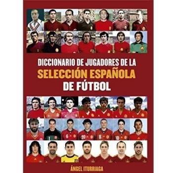 Diccionario de jugadores de la selección española de futbol