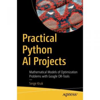 Proyectos Prácticos de IA en Python: Modelos Matemáticos de Optimización con Google OR-Tools