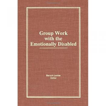 Group Work With the Emotionally Disabled
