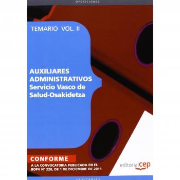 AUXILIARES ADMINISTRATIVOS DE OSAKIDETZA‚ Temario Vol.2