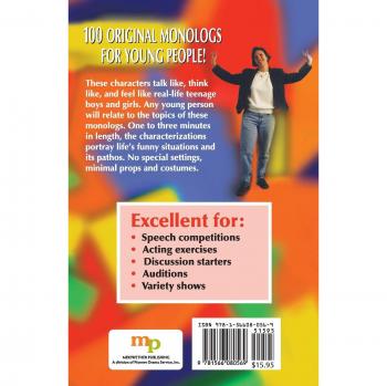 Teens Have Feelings, Too!: 100 Monologues for Young Performers