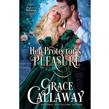 Her Protector's Pleasure: A Steamy Enemies to Lovers Regency Romance Novel