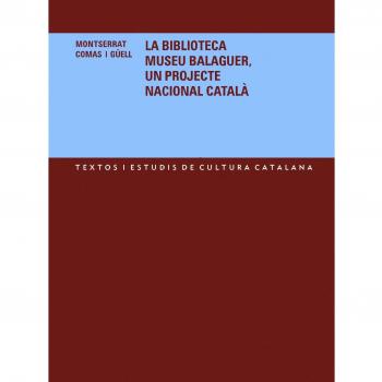 La Biblioteca Museu Balaguer, un projecte nacional català