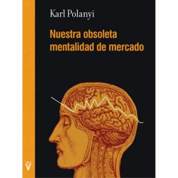 Nuestra obsoleta mentalidad de mercado