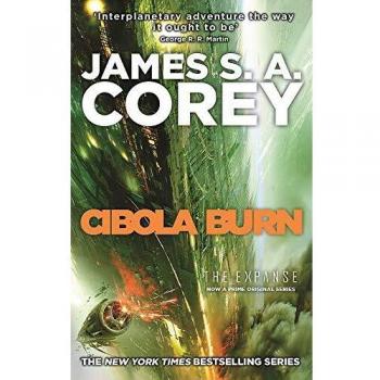 Cibola Burn: Libro 4 de La Expansión (ahora una serie original de Prime) por James S. A. Corey