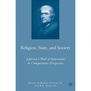 Religion, State, and Society: Jefferson's Wall of Separation in Comparative Perspective